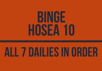 Binge Hosea 10